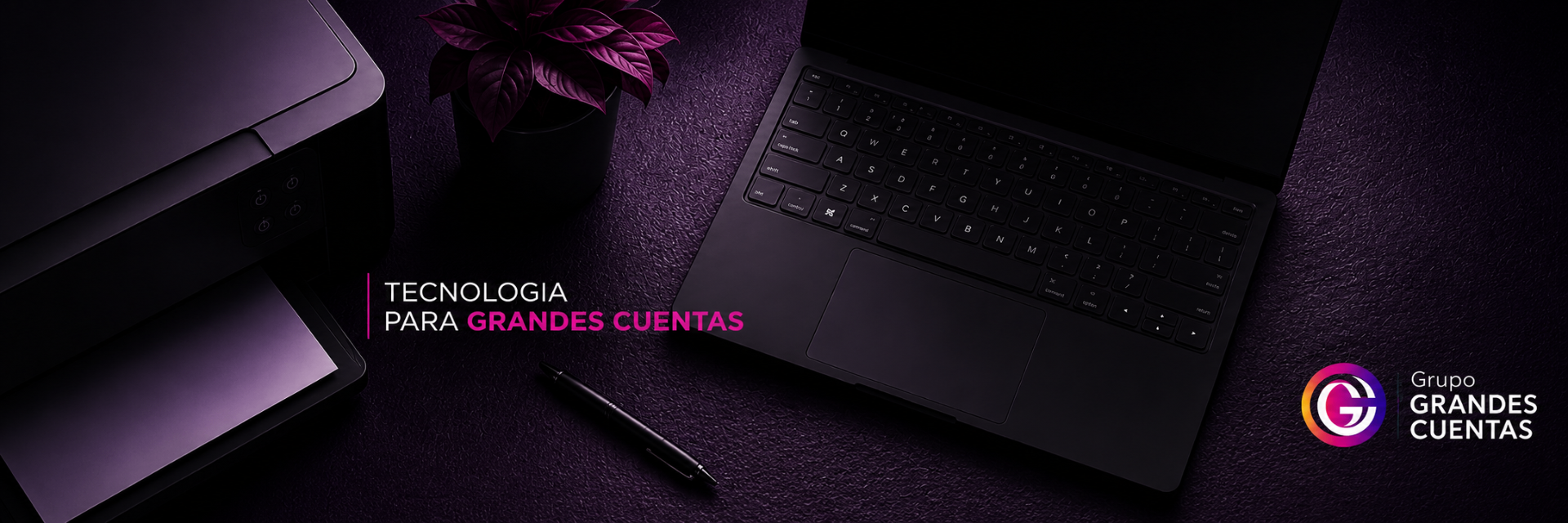 Tecnología para Grandes Cuentas